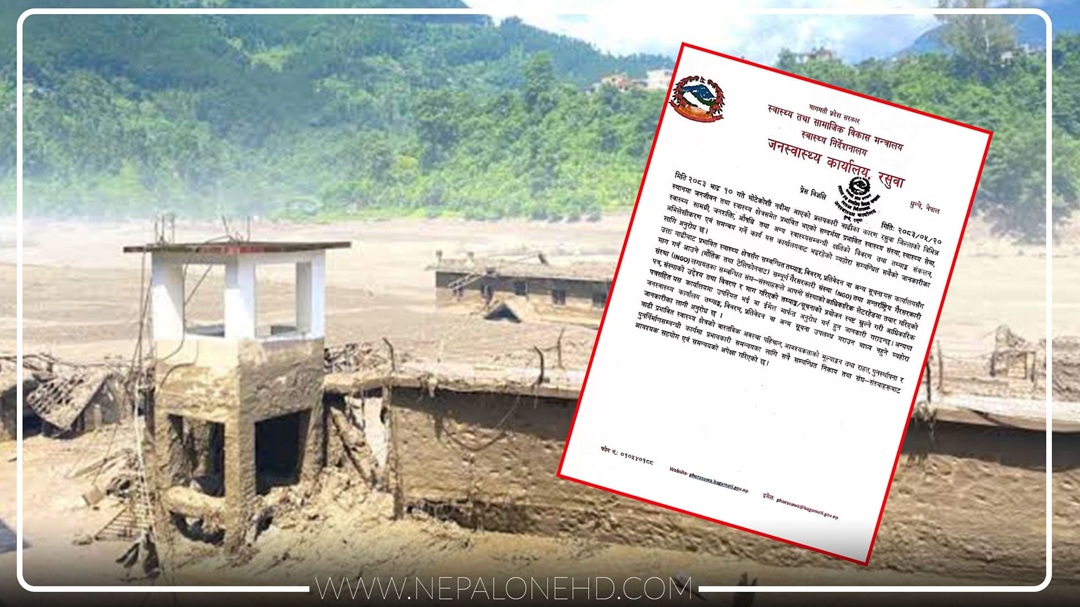 रसुवामा बाढीले स्वास्थ्य क्षेत्रमा पुर्‍याएको क्षतिको विवरण संकलन हुँदै